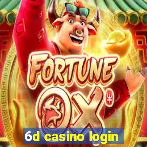 6d casino login